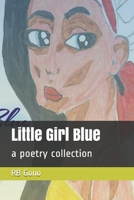 Little Girl Blue: A Poetry Collection B0884CHYLS Book Cover