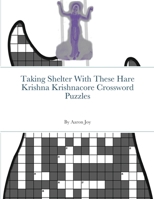 Taking Shelter With These Hare Krishna Krishnacore Crossword Puzzles 171686013X Book Cover