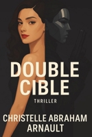 Double Cible (French Edition) B0FMQGPXTD Book Cover