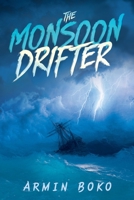 The Monsoon Drifter 1452095892 Book Cover