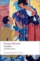 Carmen and Other Stories 0192837222 Book Cover