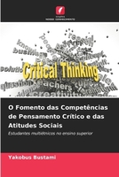 O Fomento das Competências de Pensamento Crítico e das Atitudes Sociais (Portuguese Edition) 6630282655 Book Cover
