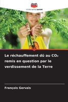 Le réchauffement dû au CO2 remis en question par le verdissement de la Terre (French Edition) 6209945481 Book Cover