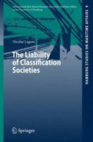 The Liability Of Classification Societies 3540729151 Book Cover