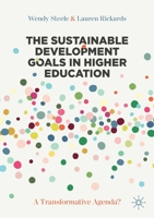 The Sustainable Development Goals in Higher Education: A Transformative Agenda? 3030735745 Book Cover