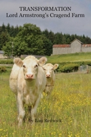 Transformation: Cragend Farm Northumberland: Cragend Farm Northumberland 1835972705 Book Cover