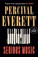 Serious Music: A Novel 0385552580 Book Cover