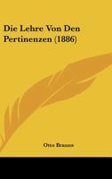 Die Lehre Von Den Pertinenzen (1886) 116669593X Book Cover