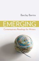 Emerging: Contemporary Readings for Writers 1457601974 Book Cover