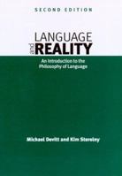 Language and Reality - 2nd Edition: An Introduction to the Philosophy of Language 0262540460 Book Cover