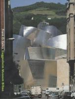 Frank O. Gehry: Guggenheim Museum Bilbao 0810969076 Book Cover