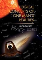 Logical Concepts of One Man's Realities 1469141035 Book Cover