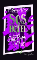 SOS Hotel: Sleep With Us 1738574024 Book Cover