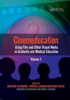 Cinemeducation: Using Film and Other Visual Media in Graduate and Medical Education 1846195071 Book Cover