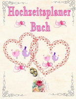 Hochzeitsplaner Buch: Geschenk für Frauen, Braut, Bräutigam, männer. Hochzeitsgeschenk zum ausfüllen mit Addresse und Kontakte, Aufgabenliste, To do ... Vögel Herz Motiv (German Edition) 1661586147 Book Cover