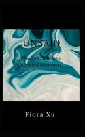 Unsaid: The Last Time You Decided to Drown 1798669773 Book Cover