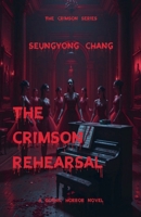 The Crimson Rehearsal