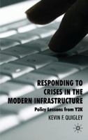 Responding to Crises in the Modern Infrastructure: Policy Lessons from Y2K 0230535879 Book Cover