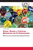 Risas, Rezos y Canicas, Memorias de la Estanzuela 620210466X Book Cover