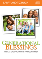 Generational Blessings: Miracle Grow Nutrients for Your Family 1629111368 Book Cover