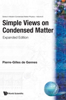 Simple Views on Condensed Matter (Modern Condensed Matter Physics, Vol. 12) 9810232713 Book Cover