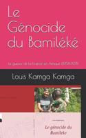 Le G�nocide Du Bamil�k�: La Guerre de la France En Afrique (1958-1971) 1790660424 Book Cover