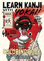 Learn Kanji With Yokai! 1087869013 Book Cover