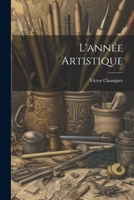 L'année Artistique 1146042647 Book Cover