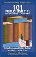 101 Publishing Tips for Speakers & Consultants 0974829900 Book Cover