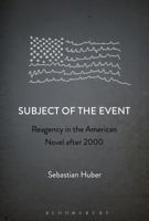 Subject of the Event: Reagency in the American Novel after 2000 1501317121 Book Cover