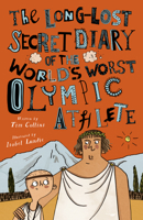 The Long-Lost Secret Diary of the World's Worst Olympic Athlete 1631634461 Book Cover