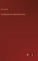 Die Mundart des Münchener Brut 3368668870 Book Cover