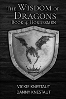Hordesmen: The Wisdom of Dragons #4 B0C1J9ZSMV Book Cover