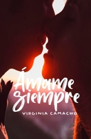 Ámame siempre B0CFCZF53P Book Cover