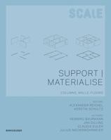 Support I Materialise: Columns, Walls, Floors 3034600402 Book Cover