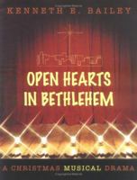 Open Hearts in Bethlehem: A Christmas Musical Drama (Set) 0664228720 Book Cover