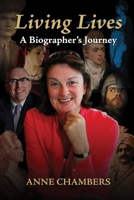 Living Lives: A Biographer’s Journey 1786052989 Book Cover