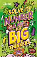 Number games for big thinkers: More than 120 fun puzzles for kids aged 8 and above (Solve it!) 0008503397 Book Cover