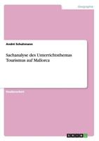 Sachanalyse des Unterrichtsthemas Tourismus auf Mallorca 3668145970 Book Cover