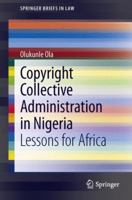 Copyright Collective Administration in Nigeria: Lessons for Africa 3642358187 Book Cover