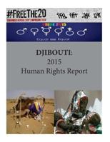 Djibouti: 2015 Human Rights Report 1535465689 Book Cover