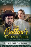 The Outlaw's Hesitant Bride (Mail Order Brides of Pine Ridge) 1073459047 Book Cover