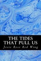 The Tides That Pull Us 1727822757 Book Cover