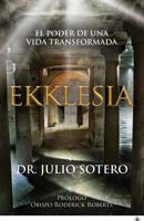 Ekklesia: El Poder de una Vida Transformada 1523718552 Book Cover