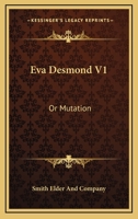 Eva Desmond V1: Or Mutation 1163287881 Book Cover
