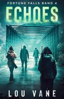 Echoes: Fortune Falls Band 4 (Fortune Falls – Deutsche Ausgabe) (German Edition) 1764255364 Book Cover