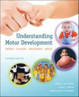 Understanding Motor Development: Infants, Children, Adolescents, Adults with PowerWeb 0073138851 Book Cover