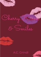 Cherry Kisses and Smiles 1087943353 Book Cover
