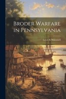 Broder Warfare in Pennsylvania 1022001442 Book Cover