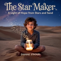 The Star Maker: A Light of Hope from Stars and Sand (Wonder of Science in the Bible Bedtime Stories) B0FSCS3LLR Book Cover
